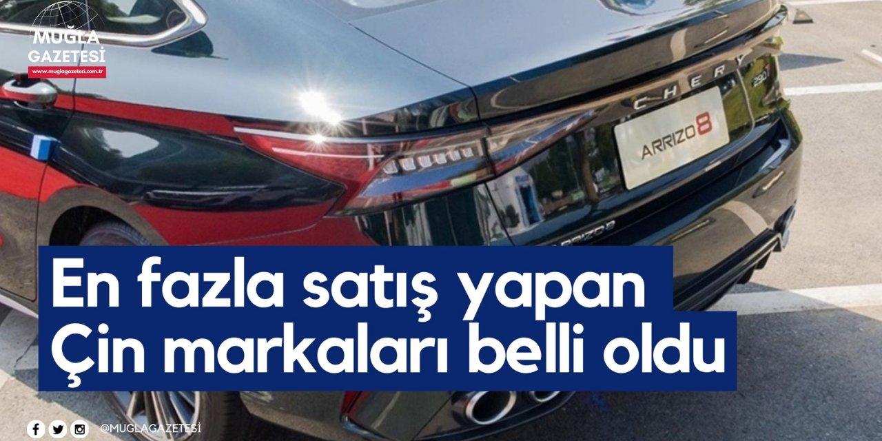 En fazla satış yapan Çin markaları belli oldu