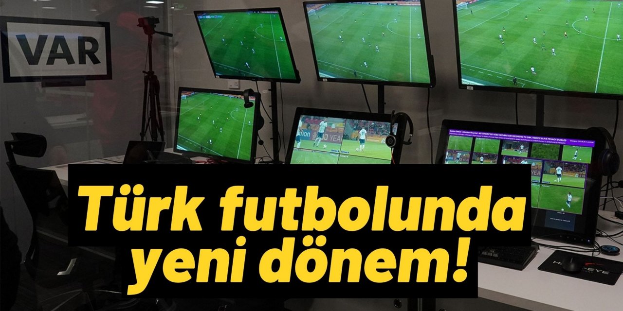 Türk futbolunda yeni dönem!