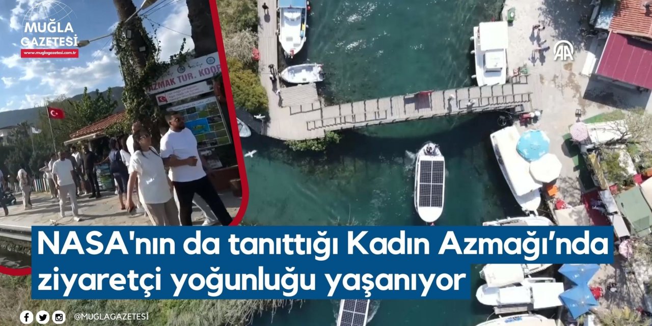 NASA'nın da tanıttığı Kadın Azmağı’nda ziyaretçi yoğunluğu yaşanıyor