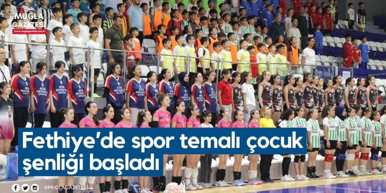Fethiye’de spor temalı çocuk şenliği başladı