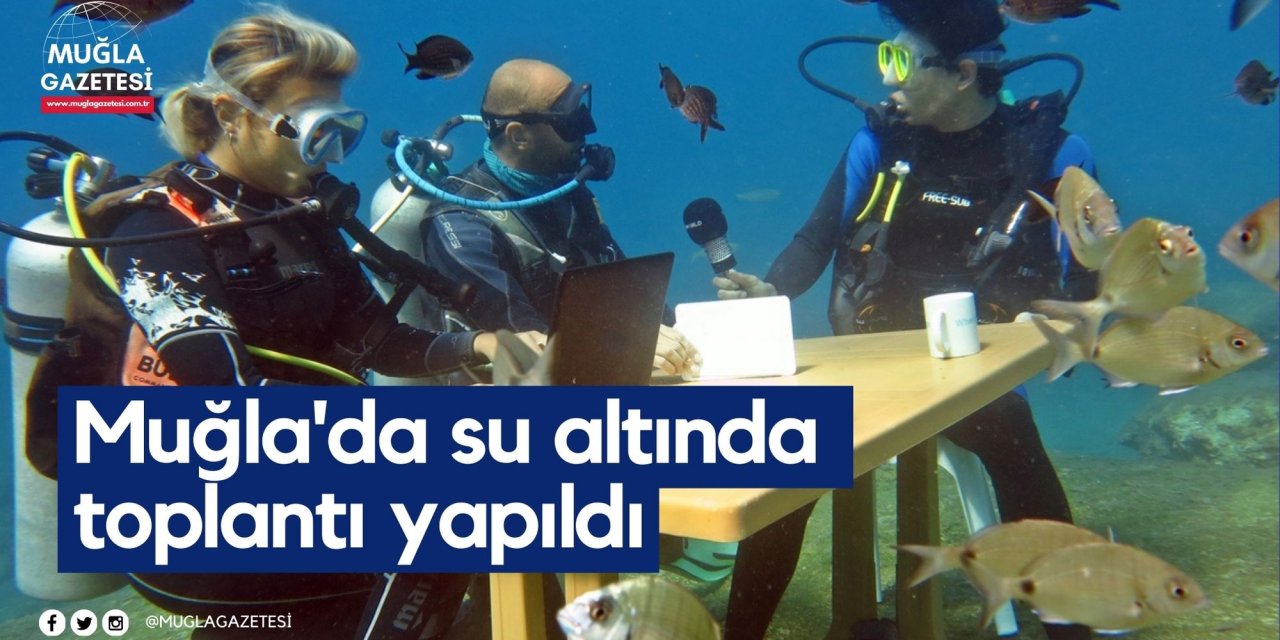 Muğla'da su altında toplantı yapıldı
