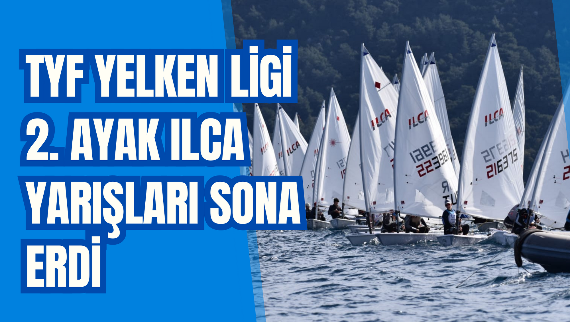 TYF Yelken Ligi 2. Ayak ILCA yarışları sona erdi