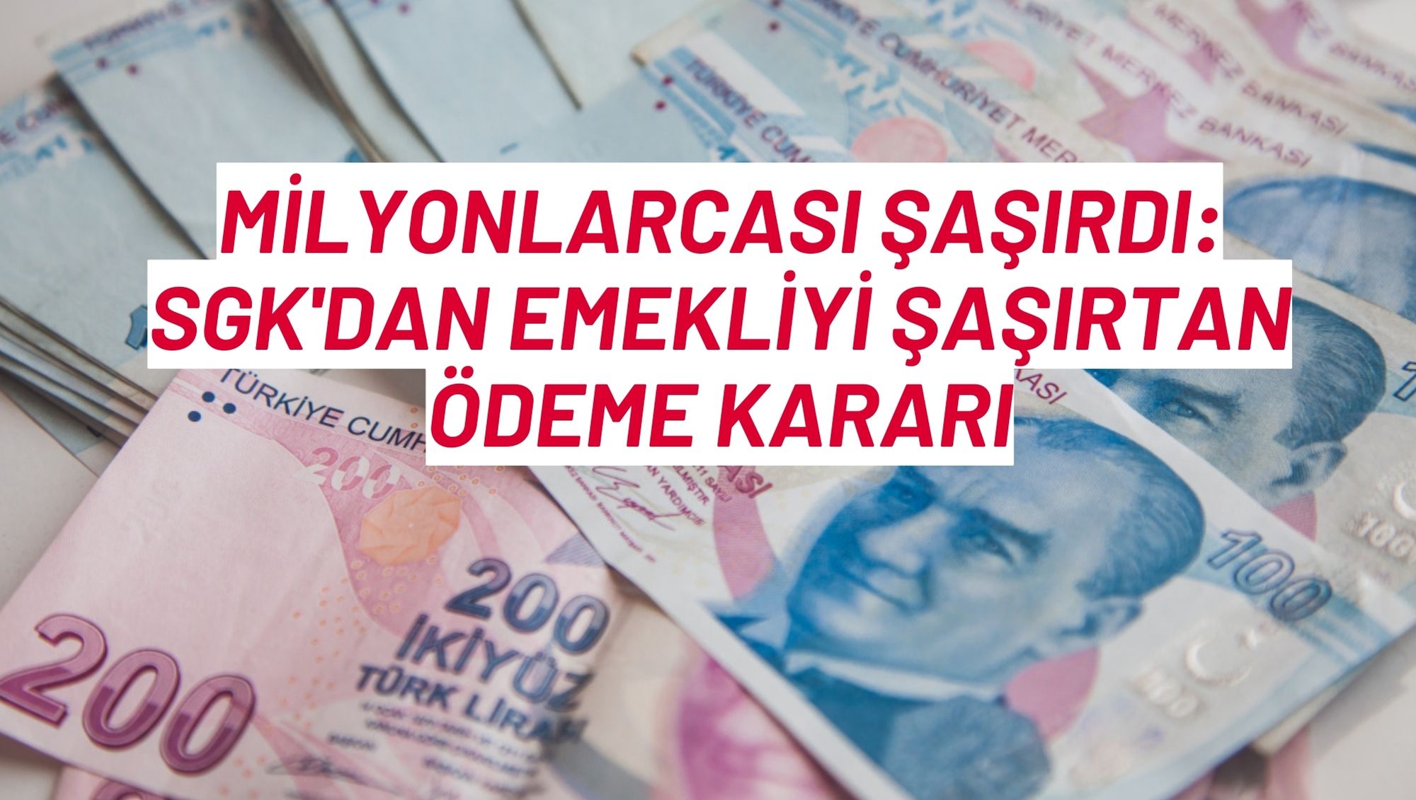 Milyonlarcası şaşırdı: SGK'dan emekliyi şaşırtan ödeme kararı