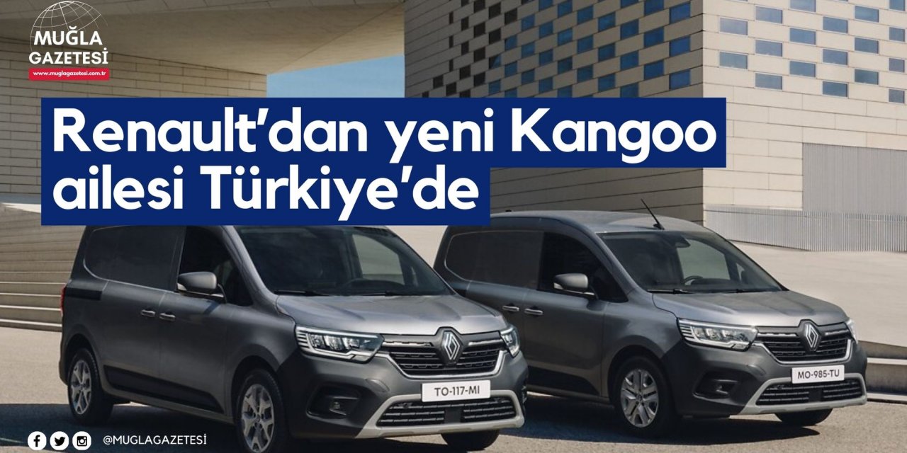 Renault’dan yeni Kangoo ailesi Türkiye’de