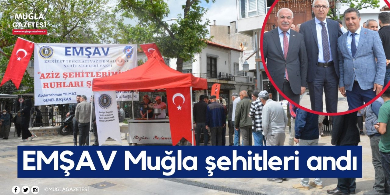 EMŞAV Muğla şehitleri andı