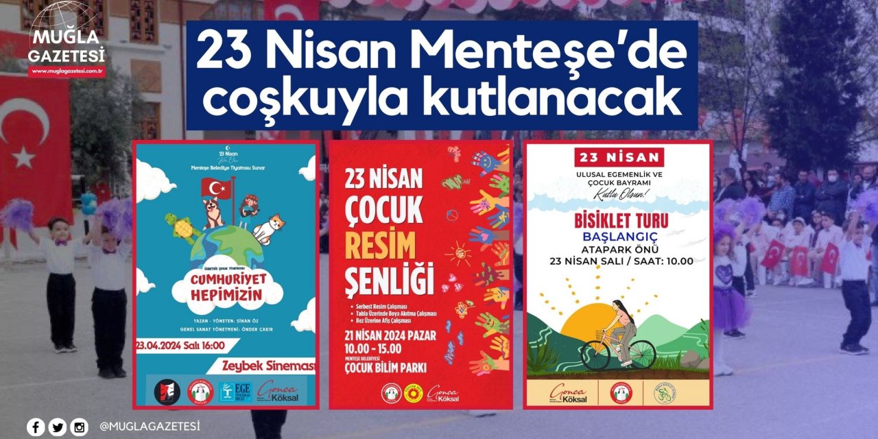 23 Nisan Menteşe’de coşkuyla kutlanacak