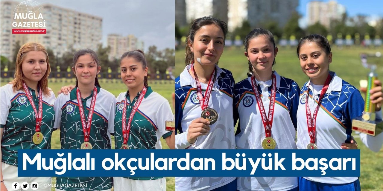 Muğlalı okçulardan büyük başarı