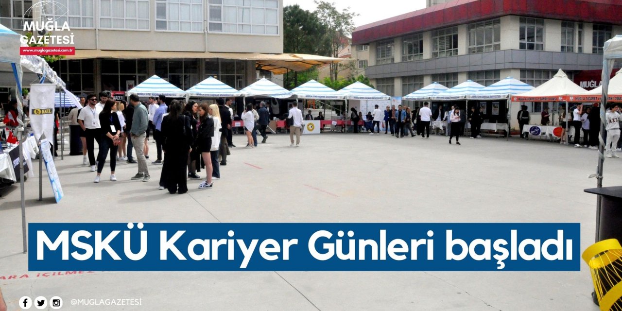 MSKÜ Kariyer Günleri başladı