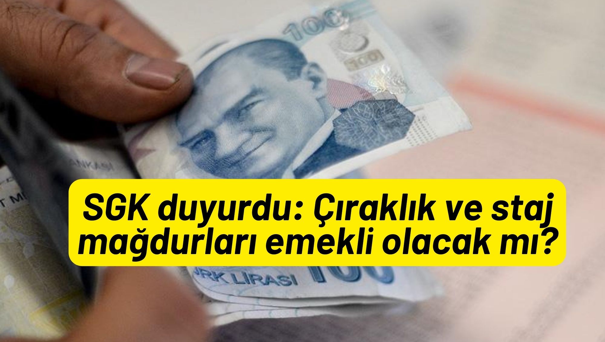 SGK duyurdu: Çıraklık ve staj mağdurları emekli olacak mı?