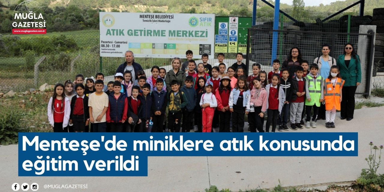 Menteşe'de miniklere atık konusunda eğitim verildi