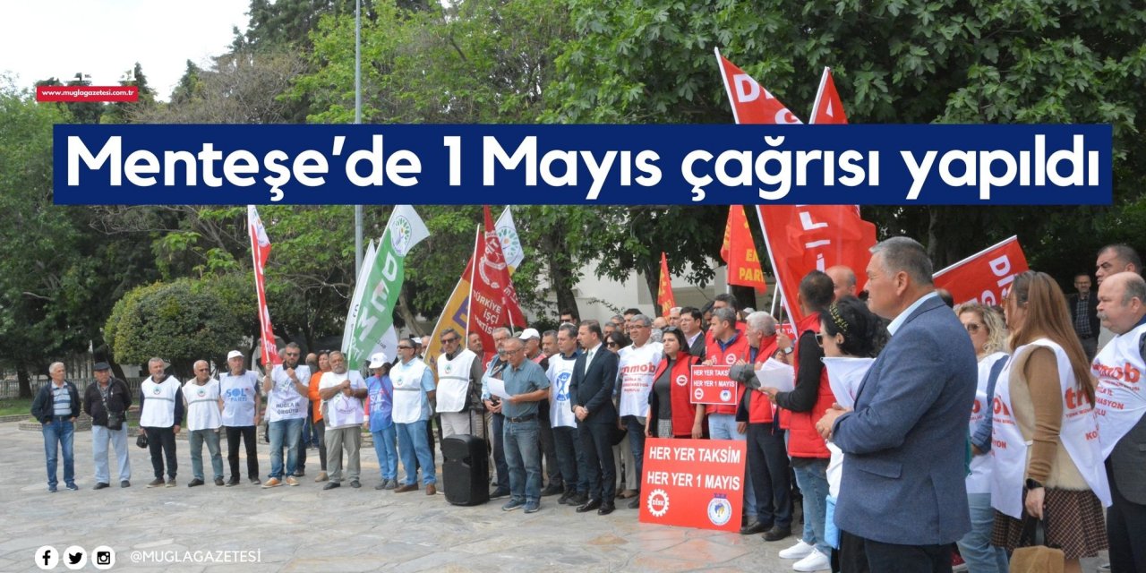 Menteşe’de 1 Mayıs çağrısı yapıldı