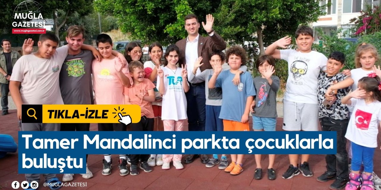 Tamer Mandalinci parkta çocuklarla buluştu