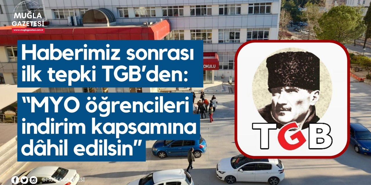 Haberimiz sonrası ilk tepki TGB’den: “MYO öğrencileri indirim kapsamına dâhil edilsin”