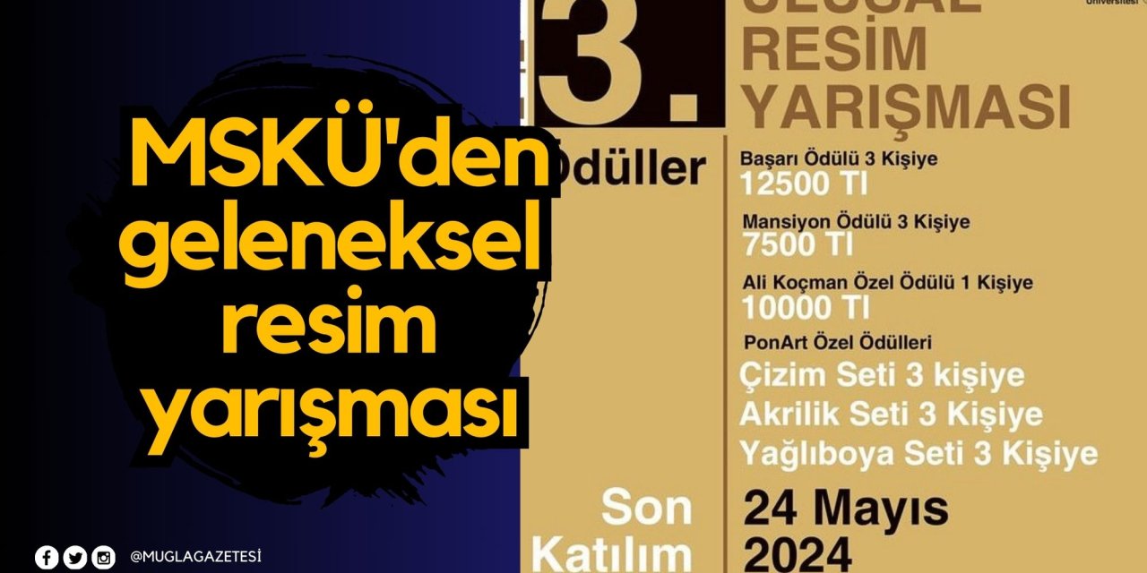 MSKÜ'den geleneksel resim yarışması