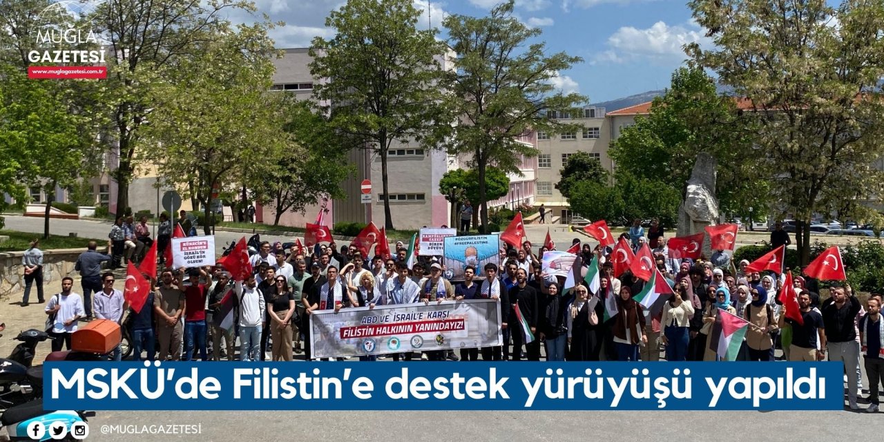 MSKÜ’de Filistin’e destek yürüyüşü yapıldı