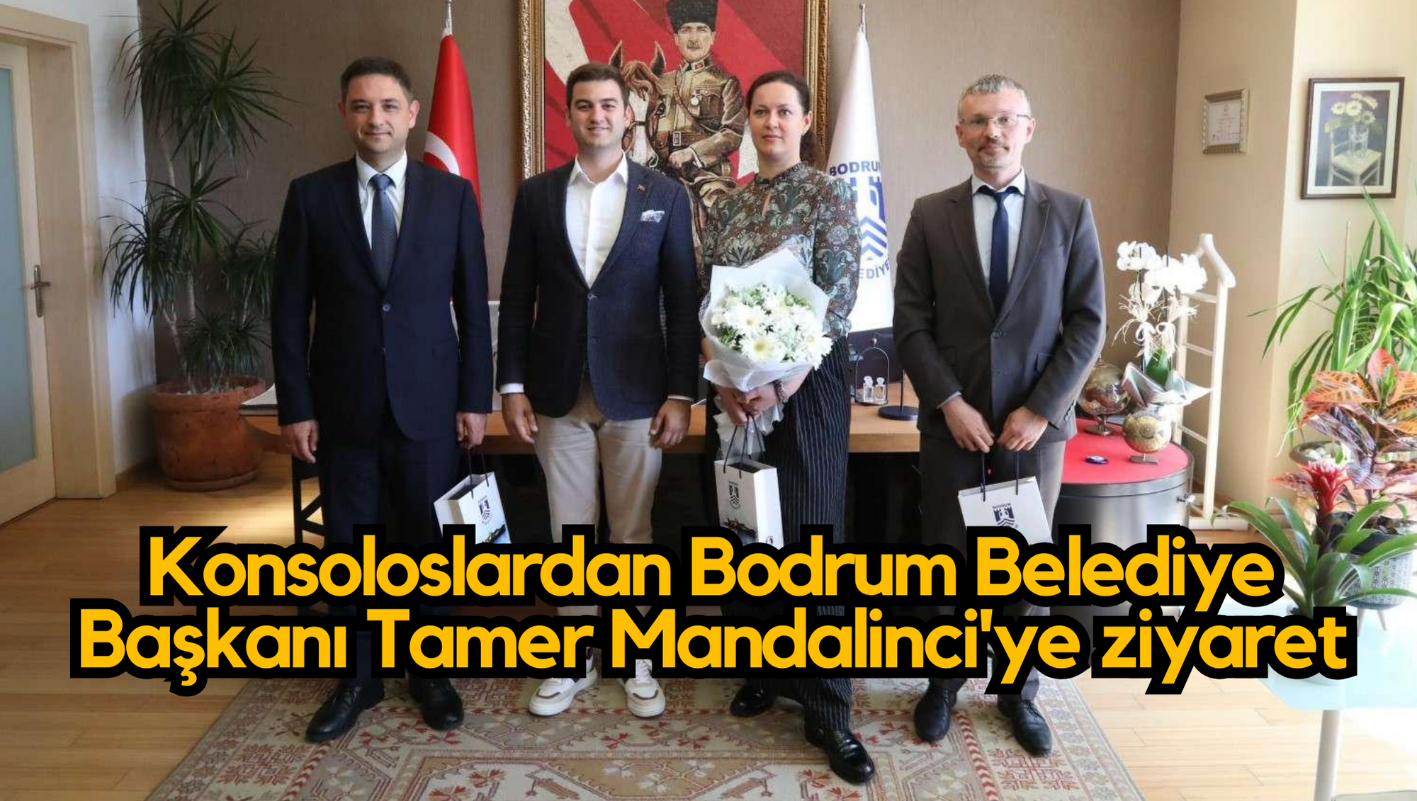 Konsoloslardan Bodrum Belediye Başkanı Tamer Mandalinci'ye ziyaret