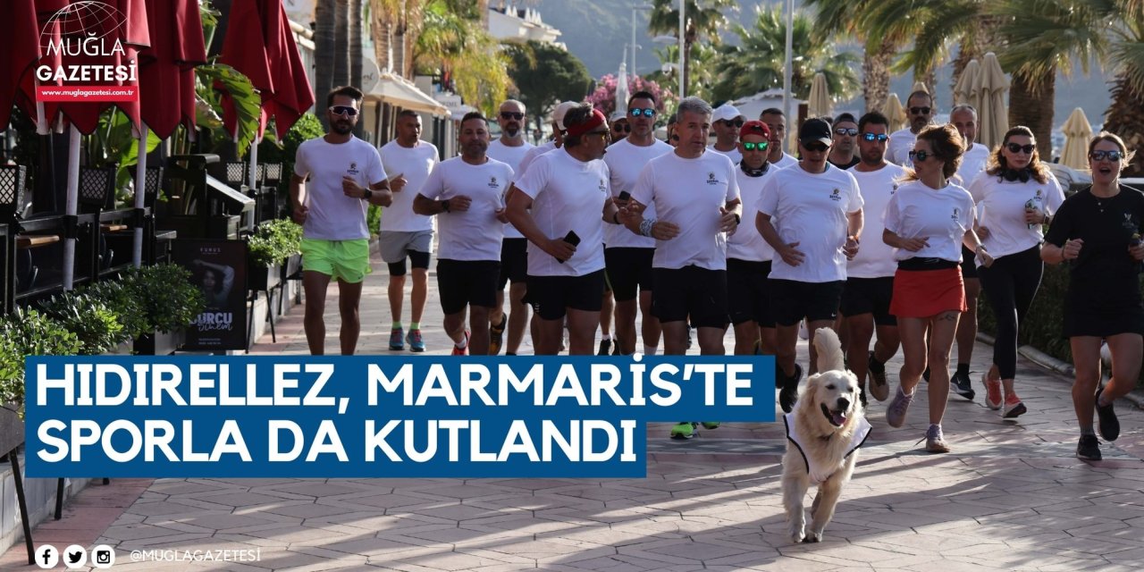 Hıdırellez, Marmaris’te sporla da kutlandı