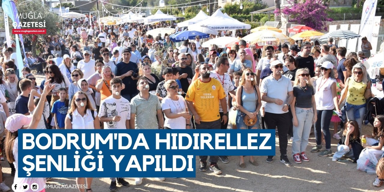Bodrum'da Hıdırellez Şenliği yapıldı