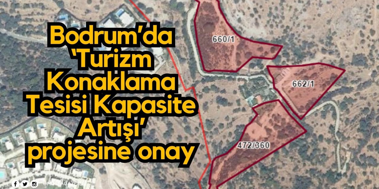 Bodrum’da ‘Turizm Konaklama Tesisi Kapasite Artışı’ projesine onay