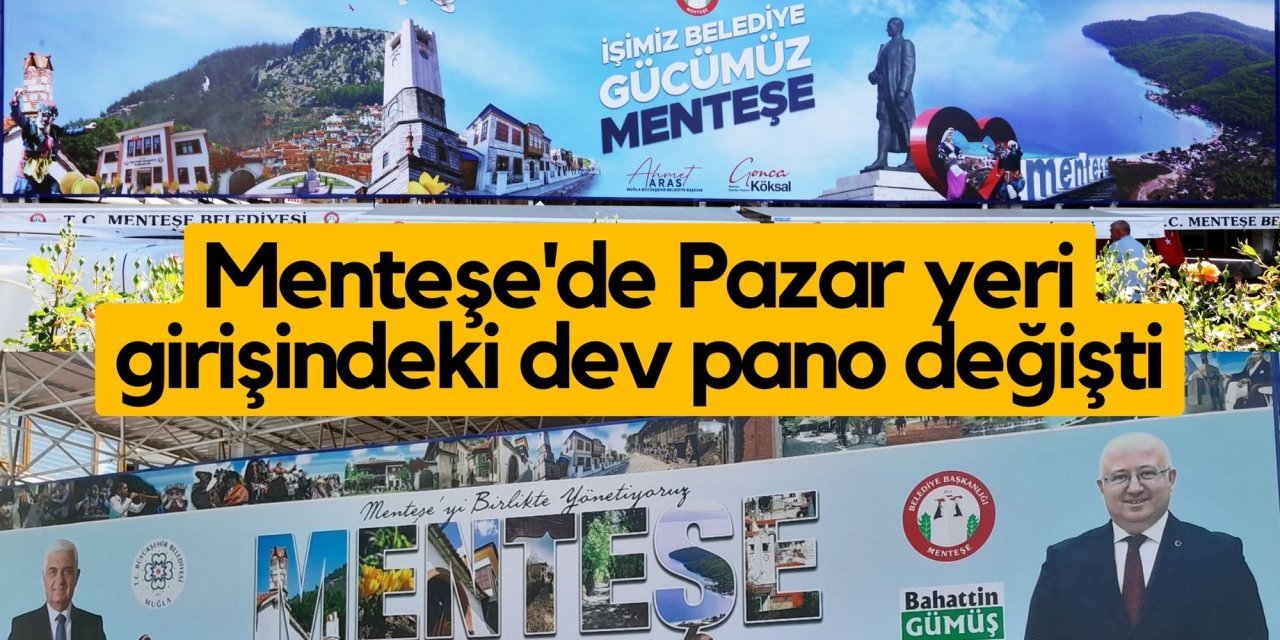 Menteşe'de dev pano değişti