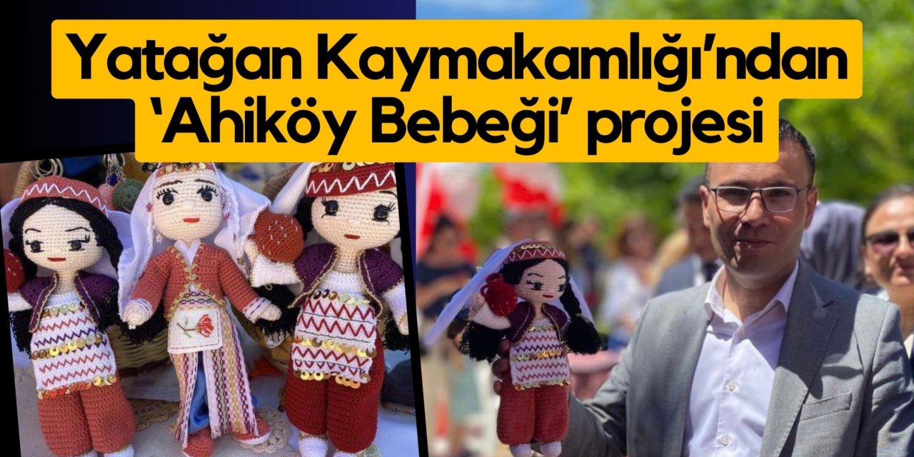 Yatağan Kaymakamlığı’ndan ‘Ahiköy Bebeği’ projesi