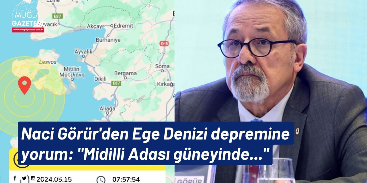 Naci Görür'den Ege Denizi depremine yorum: 