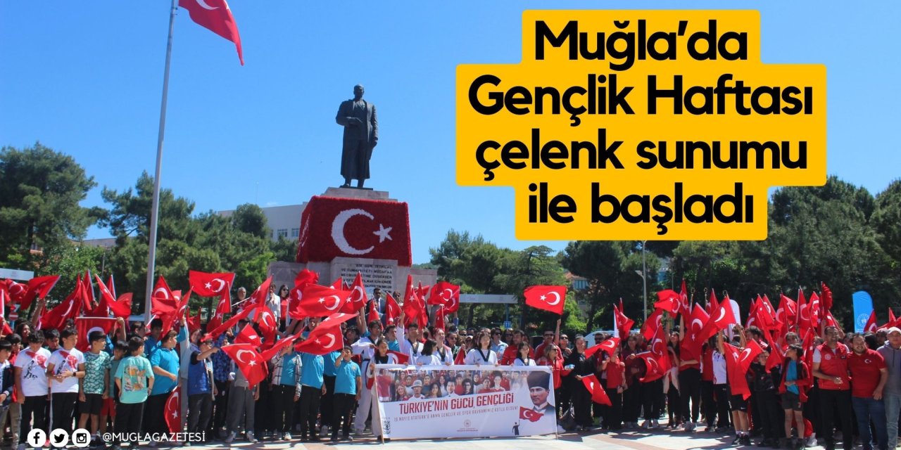 Muğla’da Gençlik Haftası çelenk sunumu ile başladı