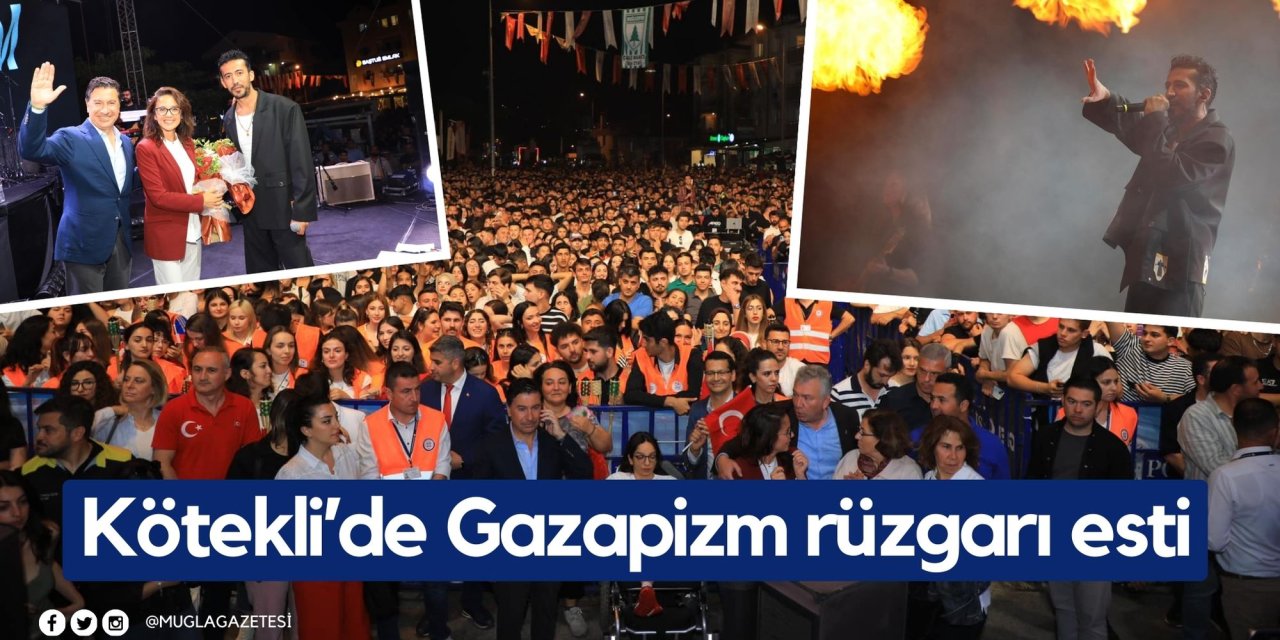 Kötekli’de Gazapizm rüzgarı esti