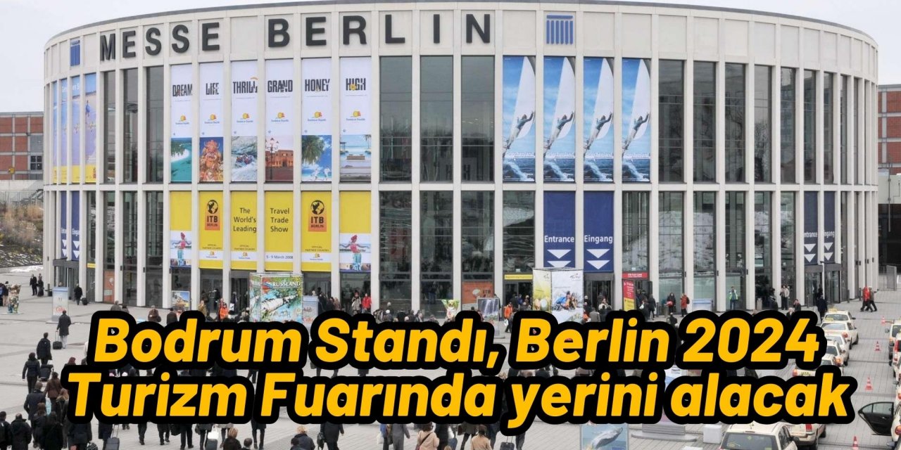 Bodrum Standı, Berlin 2024 Turizm Fuarında yerini alacak