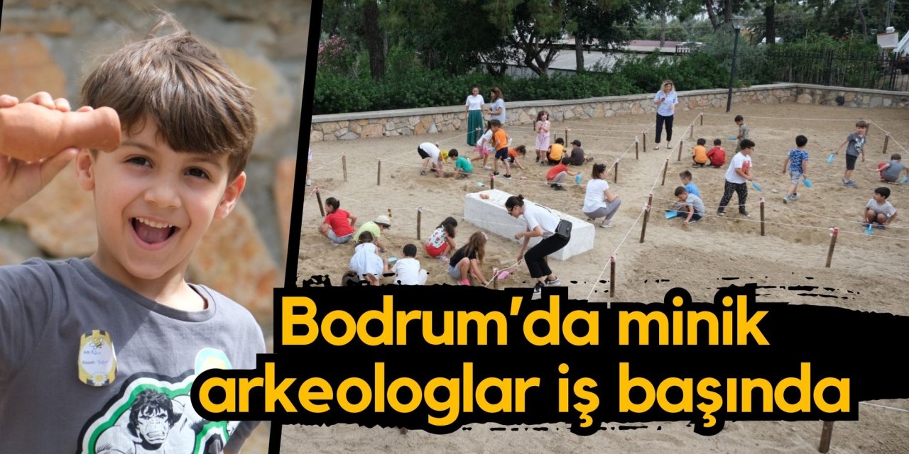 Bodrum’da minik arkeologlar iş başında