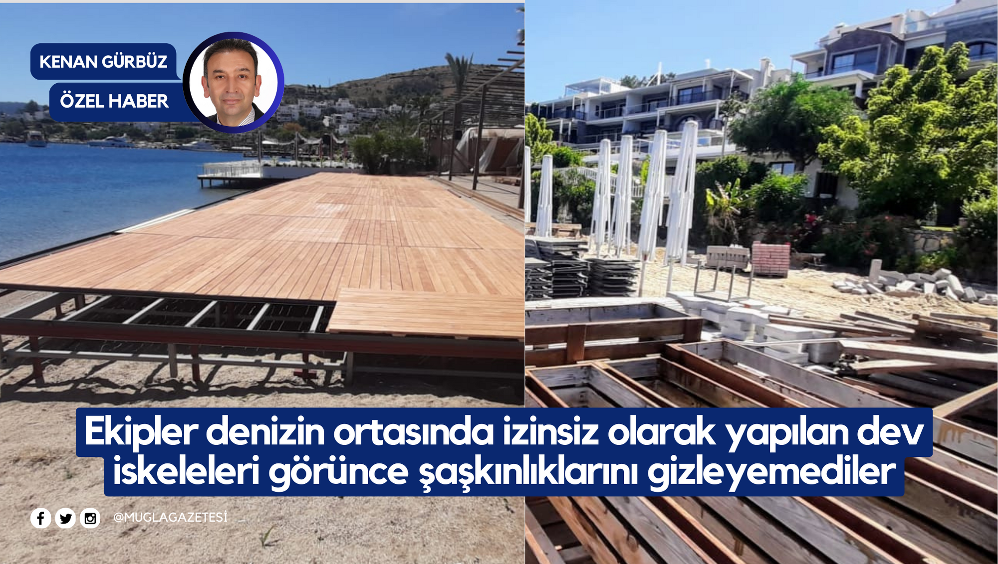 Ekipler denizin ortasında izinsiz olarak yapılan dev iskeleleri görünce şaşkınlıklarını gizleyemediler