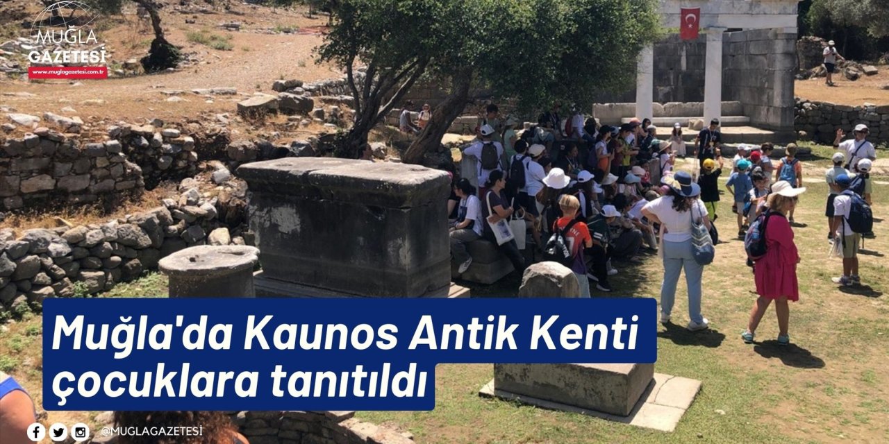 Muğla'da Kaunos Antik Kenti çocuklara tanıtıldı