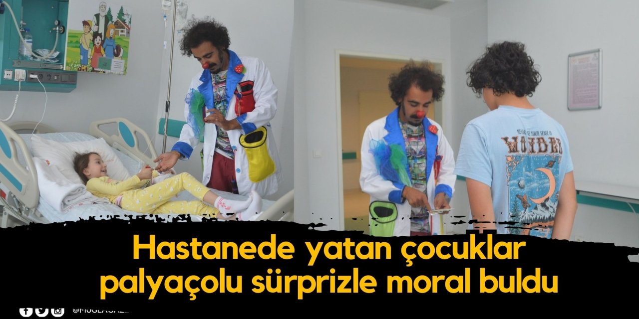 Hastanede yatan çocuklar palyaçolu sürprizle moral buldu