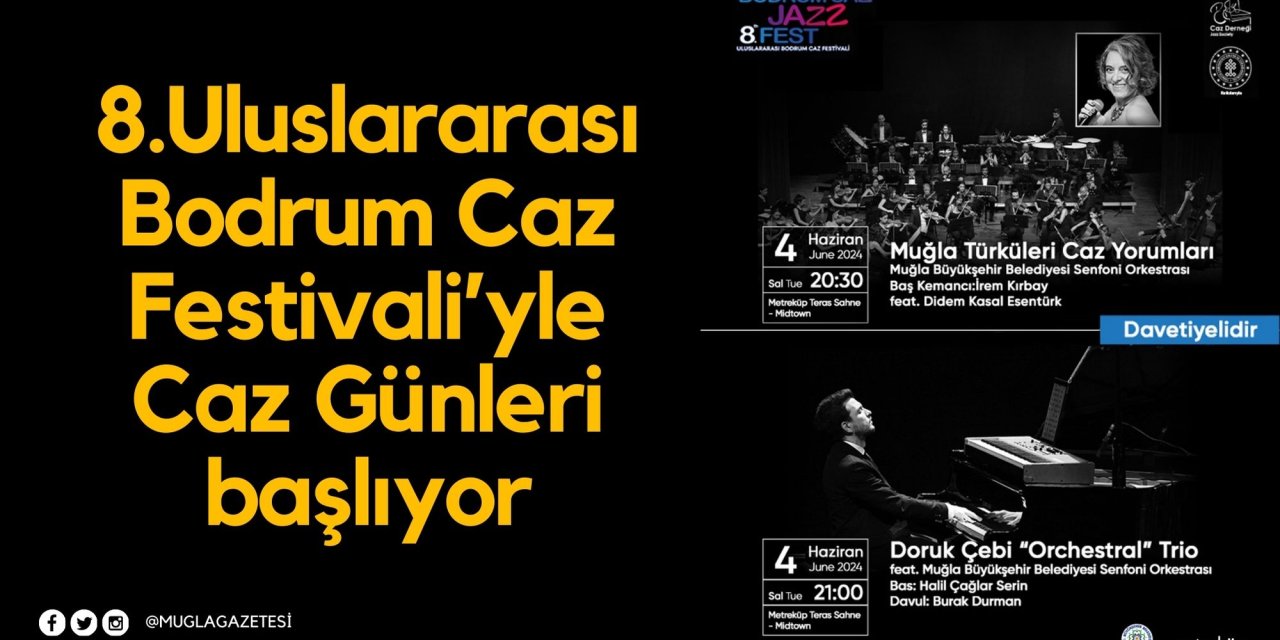 8.Uluslararası Bodrum Caz Festivali’yle Caz Günleri başlıyor