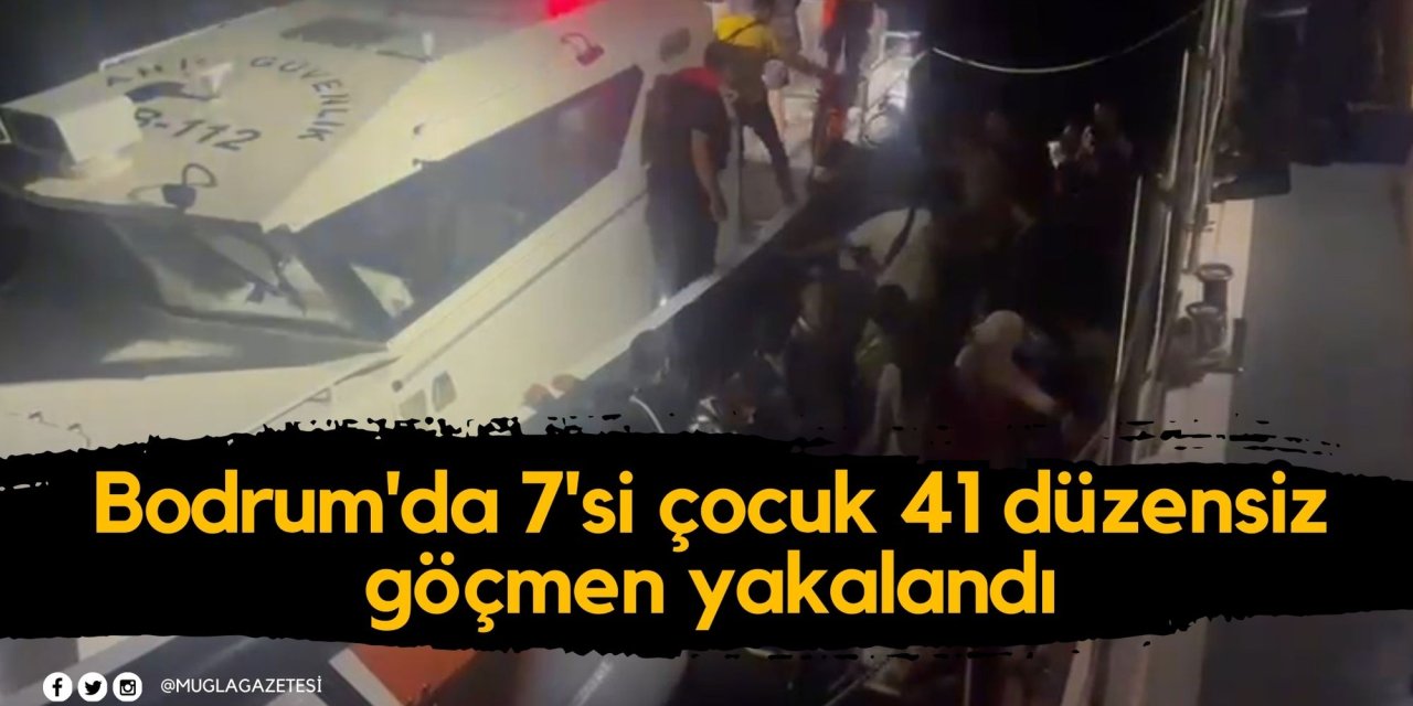 Bodrum'da 7'si çocuk 41 düzensiz göçmen yakalandı