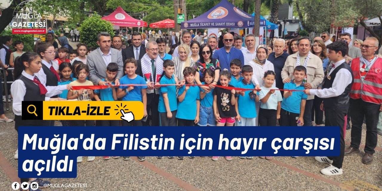 Muğla'da Filistin için hayır çarşısı açıldı