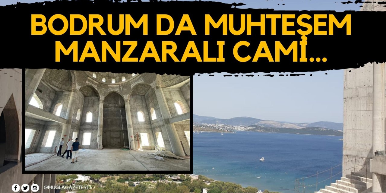 BODRUM DA MUHTEŞEM MANZARALI CAMİ...