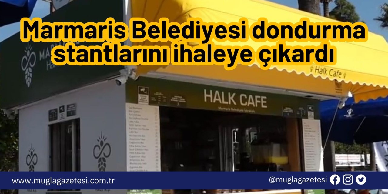 Marmaris Belediyesi dondurma stantlarını ihaleye çıkardı