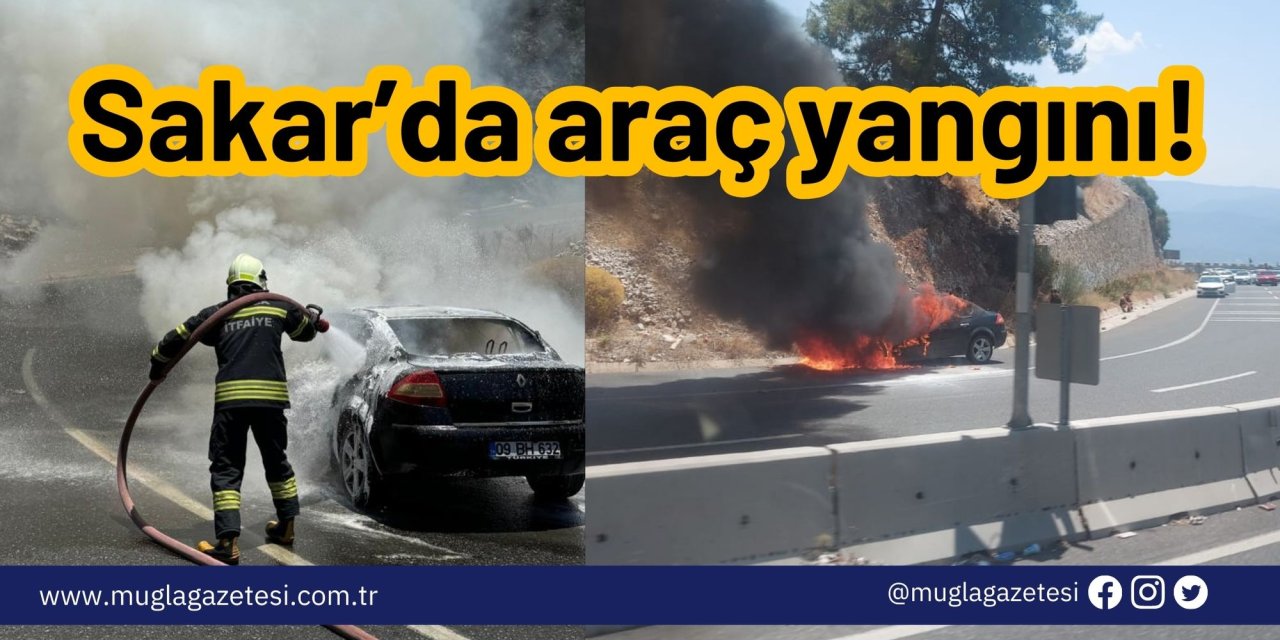 Sakar’da araç yangını!