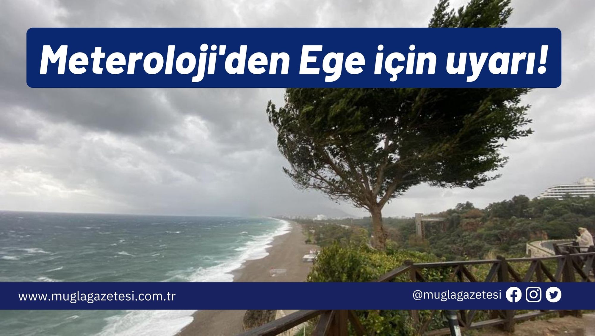 Meteoroloji'den Ege için uyarı!