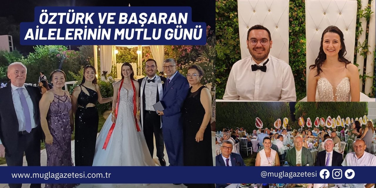 ÖZTÜRK VE BAŞARAN AİLELERİNİN MUTLU GÜNÜ