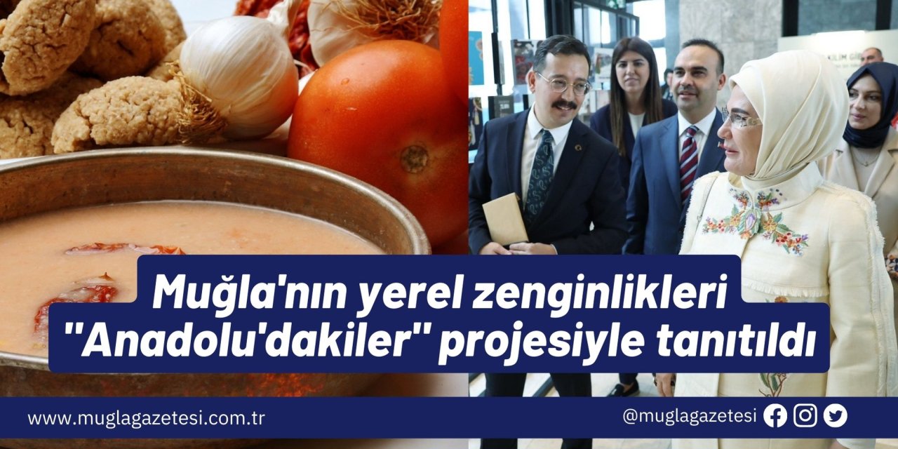 Muğla'nın yerel zenginlikleri 