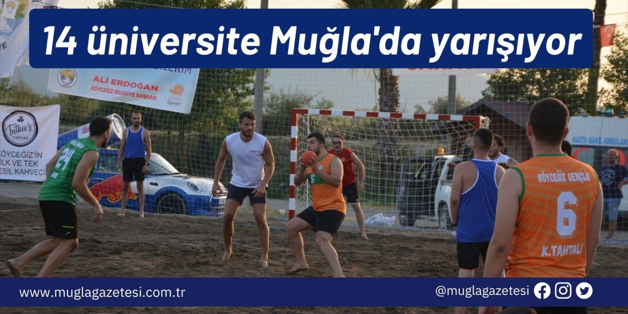 14 üniversite Muğla'da yarışıyor