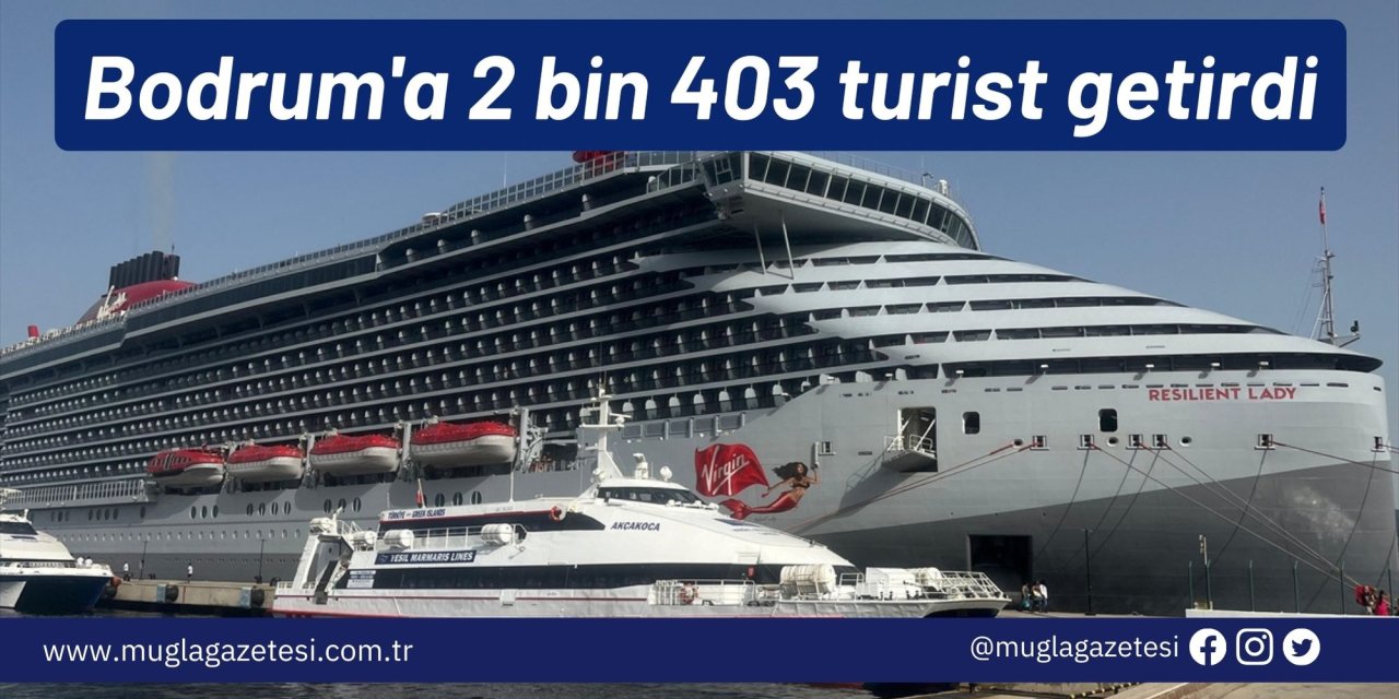 Bodrum'a 2 bin 403 turist getirdi