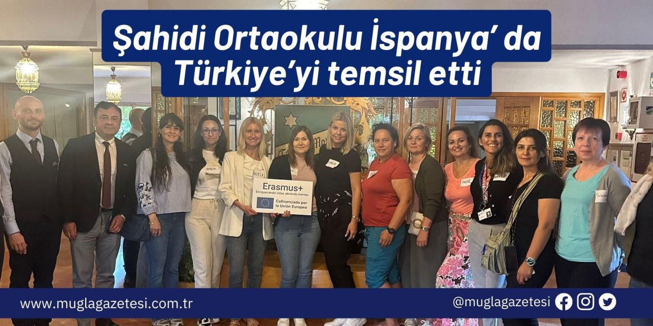 Şahidi Ortaokulu İspanya’ da Türkiye’yi temsil etti