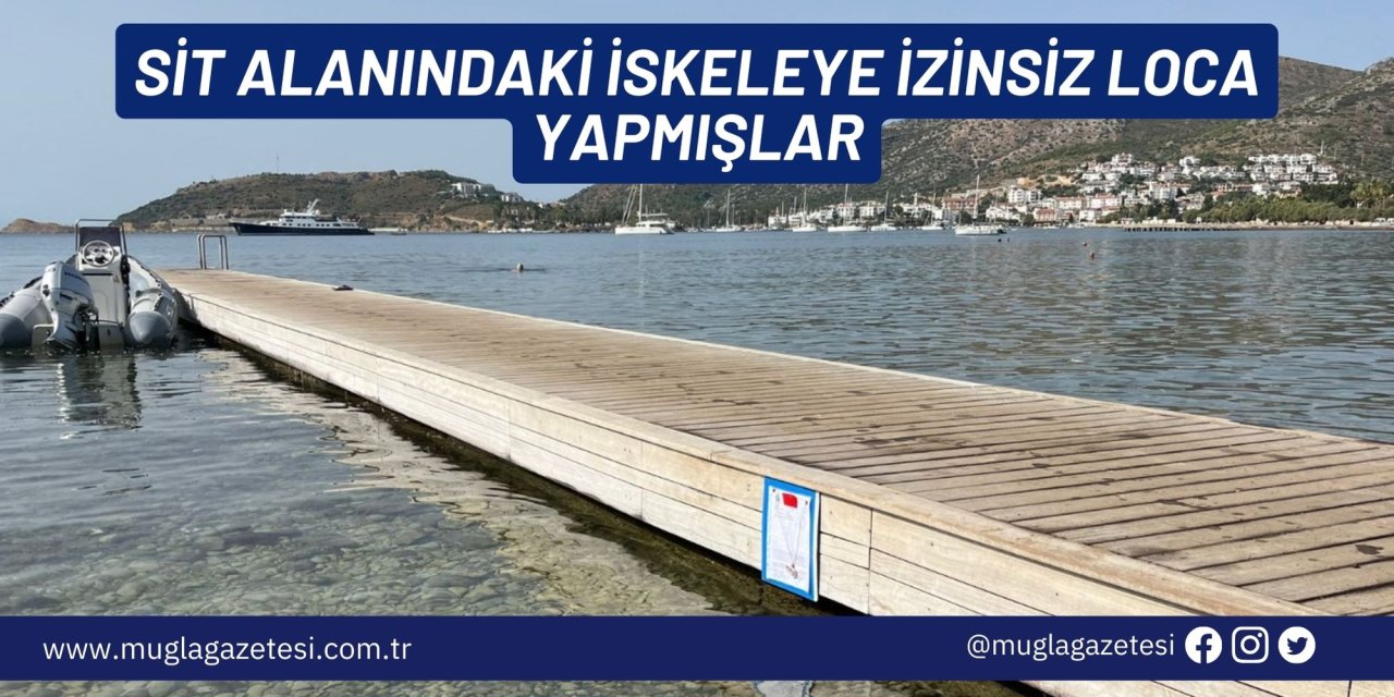 Sit alanındaki iskeleye izinsiz loca yapmışlar