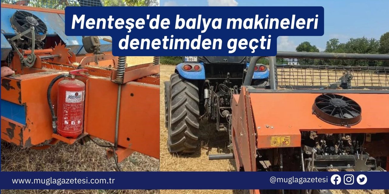 Menteşe'de balya makineleri denetimden geçti