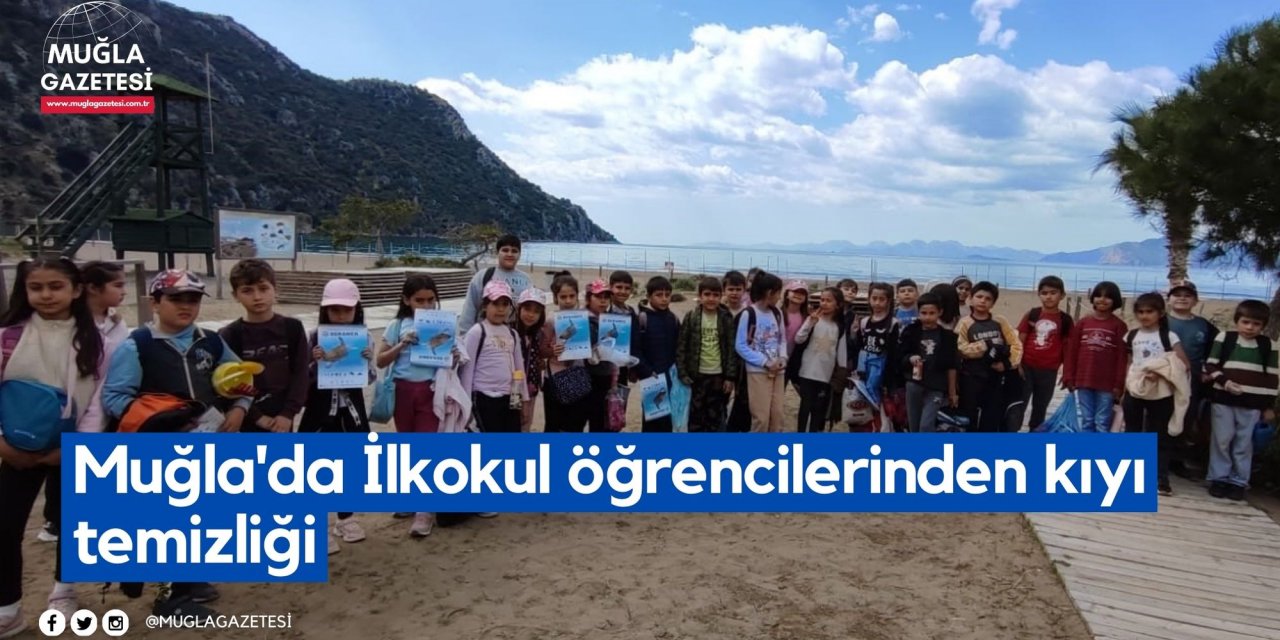 Muğla'da İlkokul öğrencilerinden kıyı temizliği