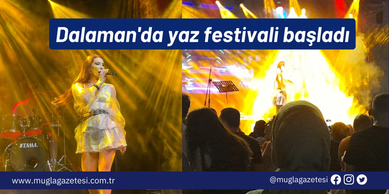 Dalaman'da yaz festivali başladı