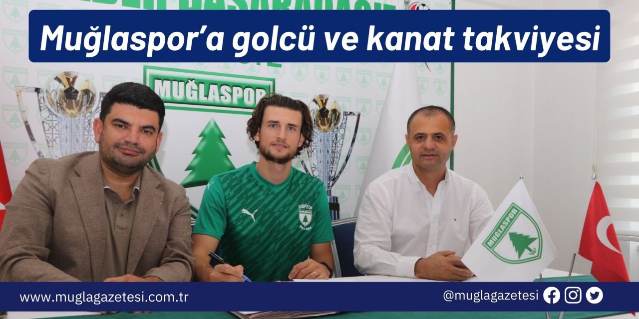 Muğlaspor’a golcü ve kanat takviyesi